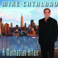 Mike Catalani - A Manhattan Affair