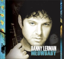 Danny Lerman - Meow Baby
