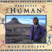 Mark Sloniker - Perfectly Human