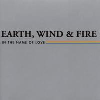 Earth, Wind & Fire - In The Name Of Love