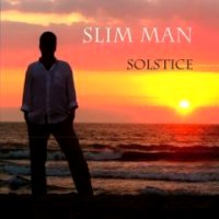 Slim Man - Solstice
