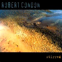 Robert Condon - Stirred