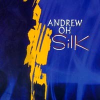 Andrew Oh - Silk