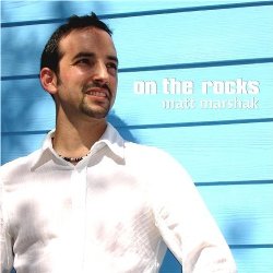 Matt Marshak - On The Rocks
