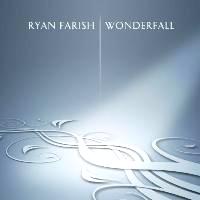 Ryan Farish - Wonderfall