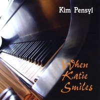 Kim Pensyl - When Katie Smiles