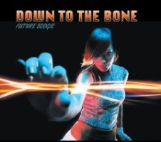Down To The Bone - Future Boogie