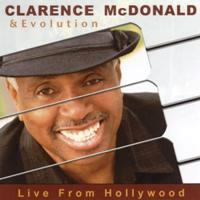 Clarence McDonald & Evolution - Live From Hollywood