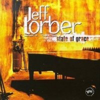 Jeff Lorber - State Of Grace