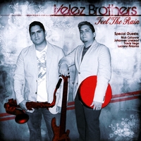 Velez Brothers - Feel The Rain