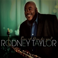 Rodney Taylor - Can I Blow For You?