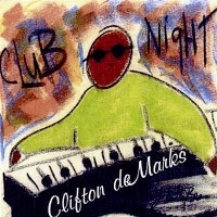 Cliff deMarks - Club Night