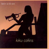 Kiku Collins - Here With Me