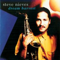 Steve Nieves - Dream Harvest