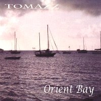 Tomazz - Orient Bay