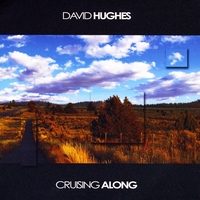 David Hughes - Cruising Along