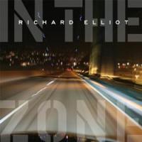 Richard Elliot - In The Zone