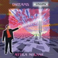 Attila Molnar - Dreams