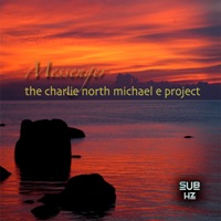 The Charlie North Michael e Project - Messenger