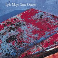 Lyle Mays - Street Dreams