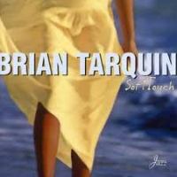 Brian Tarquin - Soft Touch