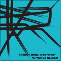 The Edda Borg Music Project  - No Words Needed