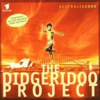 The Didgeridoo Project - Australia 2000