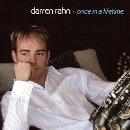 Darren Rahn - Once in a Lifetime